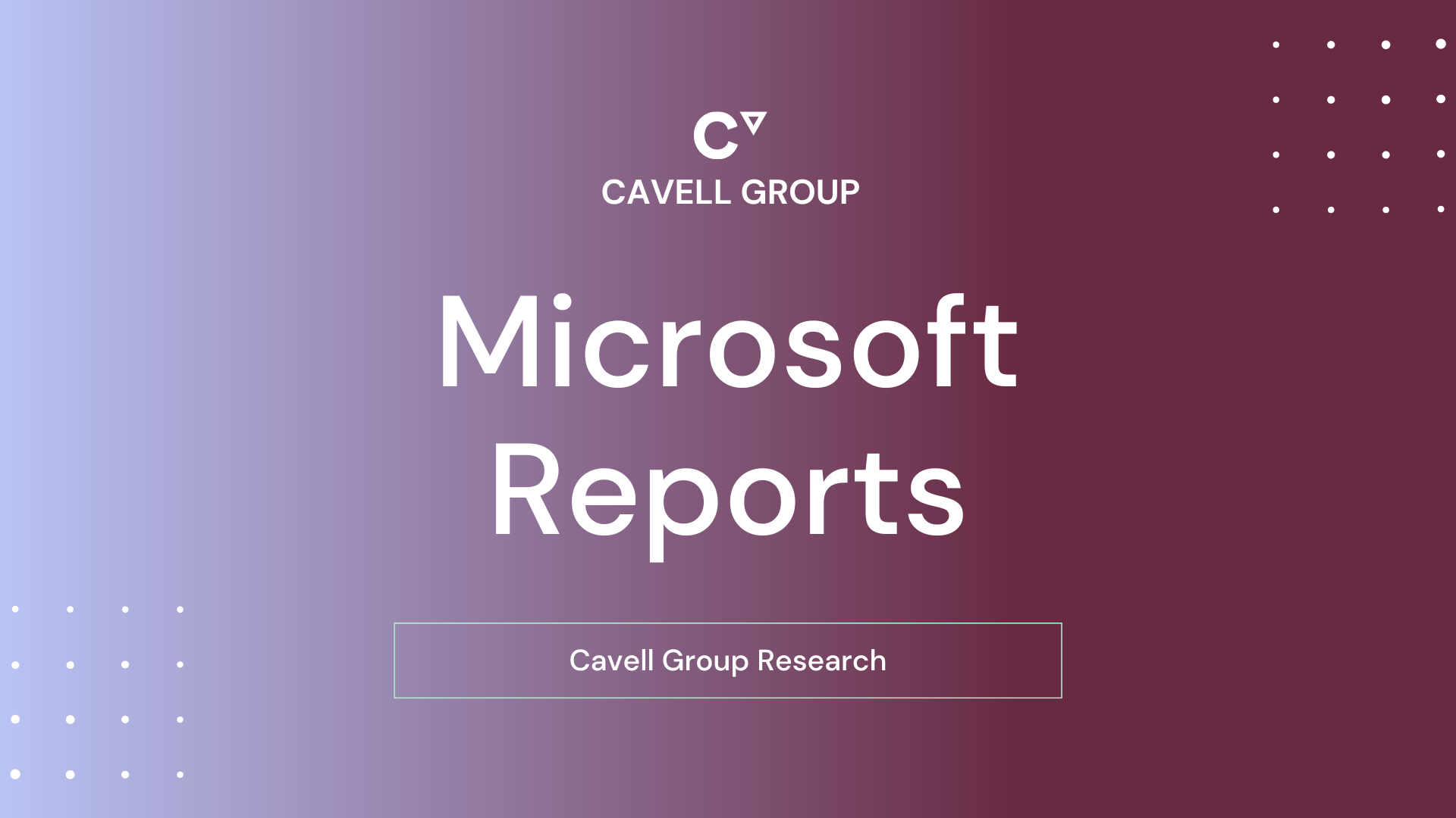 Cavell Group Research: Microsoft Reports